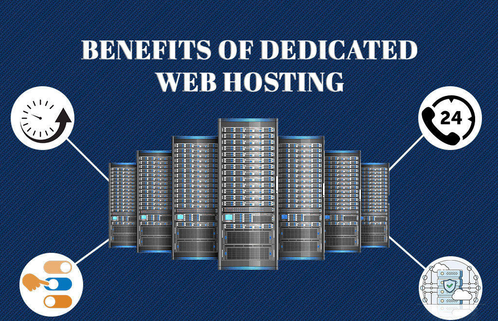 Benefits of dedicated web hosting