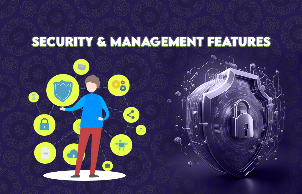 security & management features