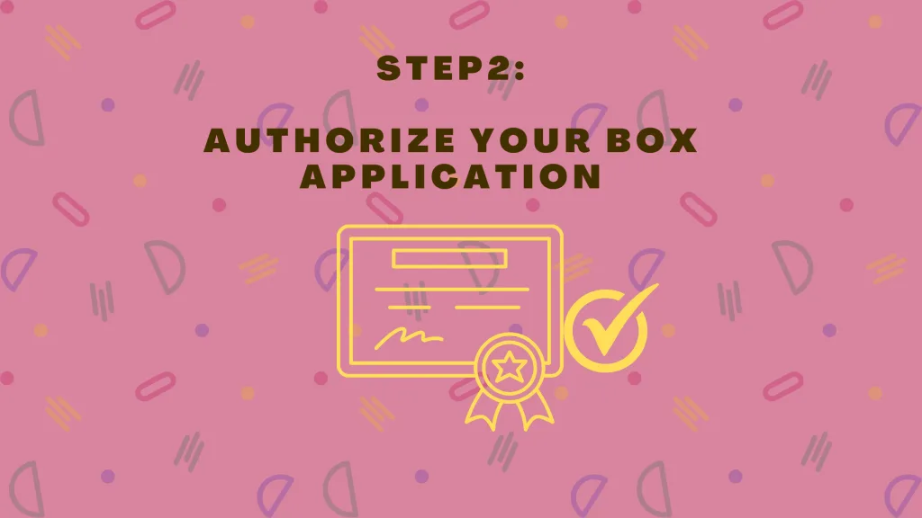 Migrate data from box : Authorize your box application