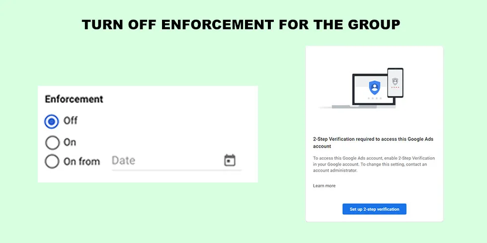  turn off enforcement for the group