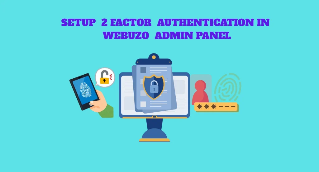 Setup two factor authentication in webuzo admin panel