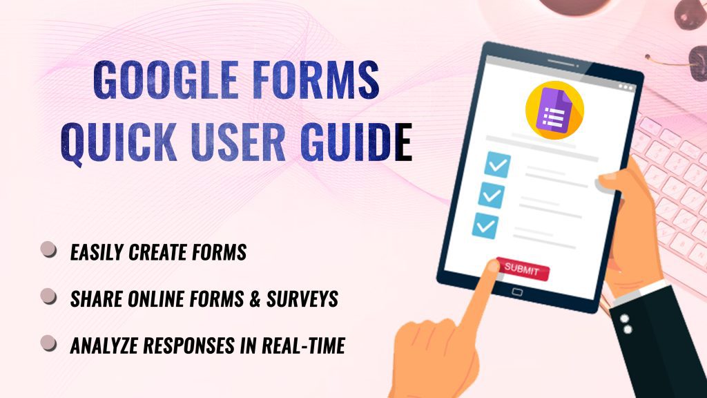 Google Forms Quick User Guide 