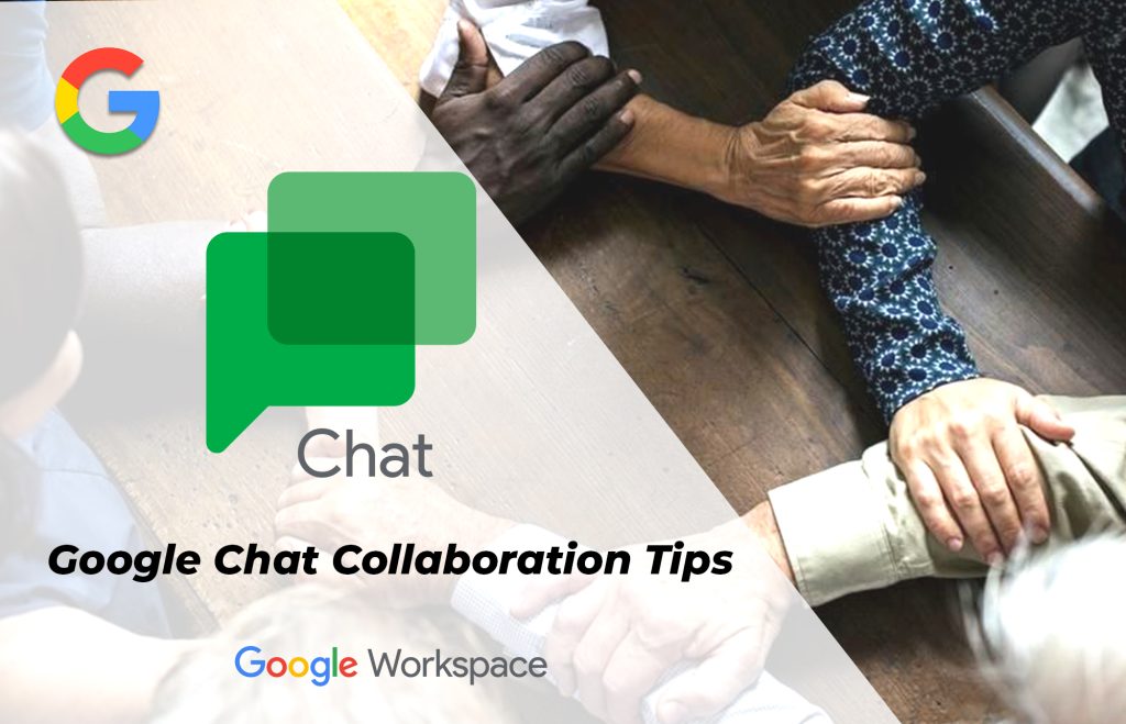 Google Chat Collaboration Tips