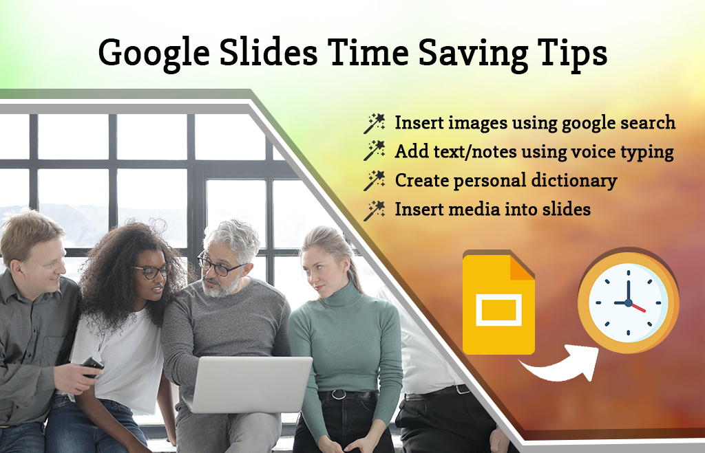 Google Slides Time Saving Tips