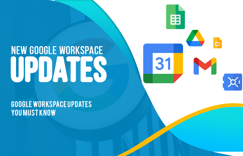 New Google Workspace Updates