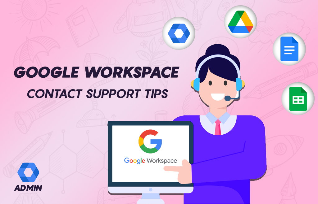 New Google Workspace Contact Support Tips