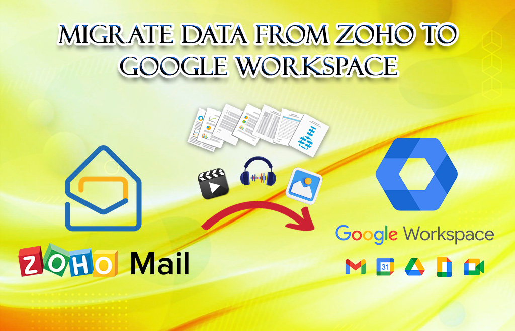 How to Migrate Data from Zoho to Google Workspace?