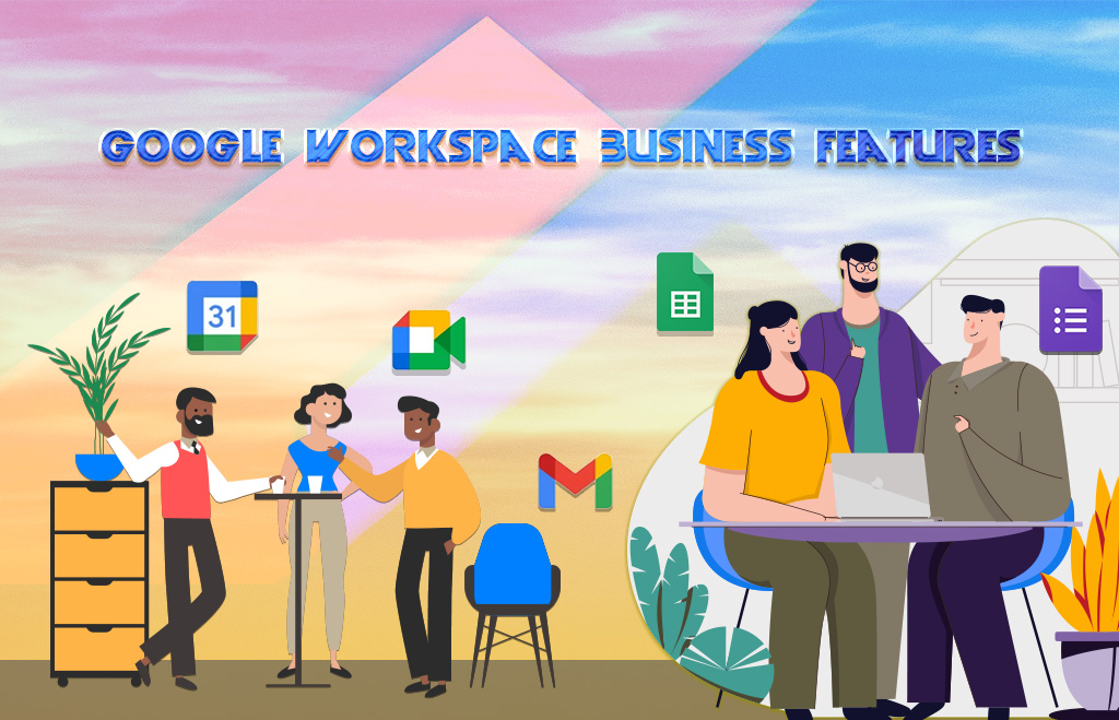 Google Workspace Business Features